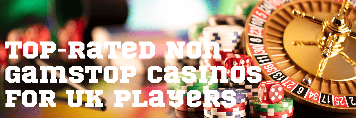 Discover Online Gambling Sites Not Blocked by GamStop