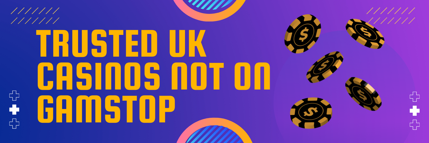 Exploring Casinos Not Registered on Gamstop -1254005026