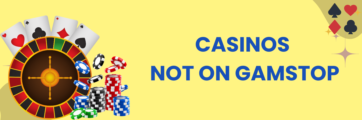 Exploring Casinos Not Registered on Gamstop -1254005026