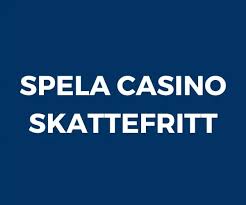 Skattefria Utländska Casino - Din Guide till Spel utan Skatter Skattefria Utländska Casino - Din Guide till Spel utan Skatter