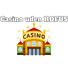 Nye Danske Online Casinoer Uden Rofus - Oplev Spændingen Nye Danske Online Casinoer Uden Rofus - Oplev Spændingen